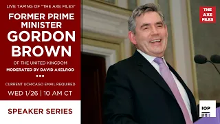 The Axe Files: Former United Kingdom Prime Minister Gordon Brown