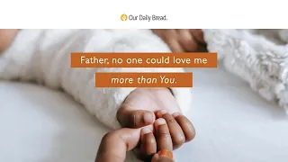 Love Like Mom | Audio Reading | Our Daily Bread Devotional | May 7, 2022