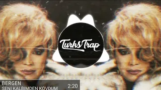 Bergen - Seni Kalbimden Kovdum Trap Remix (cai Arabesk Remix)