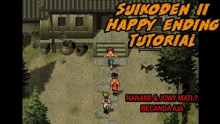 THE SECRET of Suikoden 2 HAPPY ENDING !!! (Detail Tutorial)