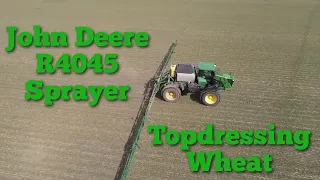 John Deere R4045 Sprayer Topdressing Winter Wheat