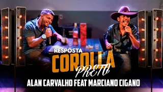 Corolla Preto resposta Alan carvalho & Marciano Cigano- Videoclipe Oficial