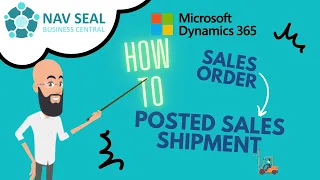 Sales Order to Posted Sales Shipment | NAV SEAL