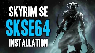 How to Install SKSE64 for Skyrim Special Edition - Script Extender v2.0.4