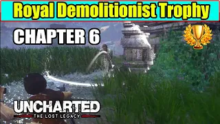 Royal Demolitionist Trophy Guide - Chapter 6 | Uncharted the Lost Legacy