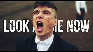 Peaky Blinders || Look At Me Now