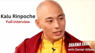 Full Interview with Kalu Rinpoche | Dharma Chats