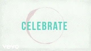 Jason Gray - Celebrate (Lyric Video)