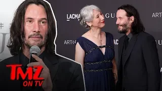 Keanu Reeves, Super Hot Man, Has A New Girlfriend! | TMZ TV