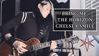 Bring Me The Horizon - Chelsea Smile (Guitar Cover)