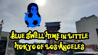 Blue Swell Time in Little Tokyo of Los Angeles