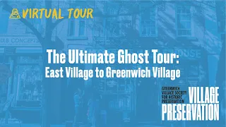 The Ultimate Ghost Tour: East Village to Greenwich Village