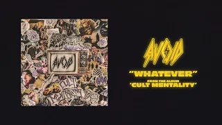 AVOID - Whatever (Official Audio Stream)