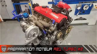 Préparation moteur r21 turbo #2