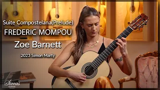 Zoe Barnett plays Prelude from Suite Compostelana by Frederic Mompou on a 2023 Simon Marty