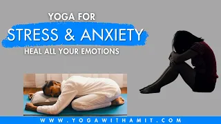 Yoga for Stress and Anxiety | Heal all Your Negative Emotions