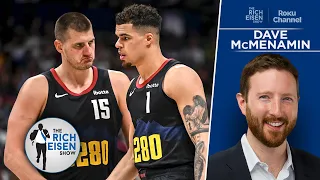 ESPN’s Dave McMenamin Wouldn’t Be Shocked If the Timberwolves Sweep Nuggets | The Rich Eisen Show