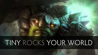 Dota 2 Tiny Rocks Your World