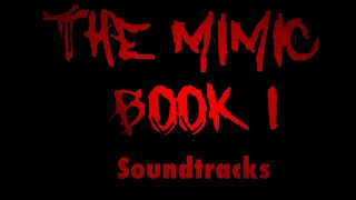 The Mimic Book 1 Soundtracks