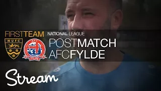 Post Match: Maidstone United Vs AFC Fylde (14/04/18)