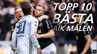 TOPP 10 BÄSTA AIK MÅLEN