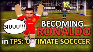 Becoming RONALDO in TPS: ULTIMATE SOCCER! | Roblox