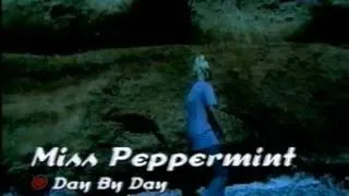 Miss Peppermint - Day By Day (2000) Original Clip