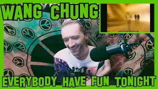 Everybody Have Fun Tonight- Wang Chung (Reaction)