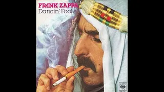 The Evolution of Dancin' Fool (1978-1988)- Frank Zappa Live!