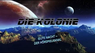 Die Kolonie - Science Fiction Hörspiel von Philip K. Dick