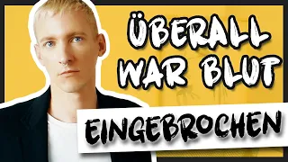 Bei mir wurde eingebrochen (und alles war voller Blut) Einbrecher Storytime | thajo torpedo