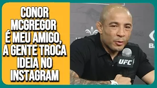 JOSÉ ALDO DIZ QUE É AMIGO E CONVERSA COM CONOR MCGREGOR E A TRETA FOI CRIADA PELOS FÃS | LEGENDADO