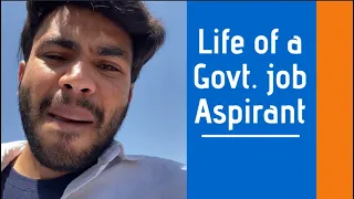 Life of A Govt job Aspirant | UPSC Aspirant | SSC Aspirant | Students Life | Exam