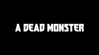 Film: A DEAD MONSTER