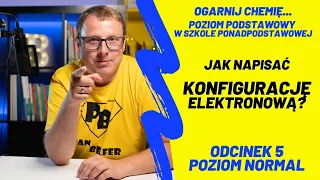 Jak napisać konfigurację elektronową? #N5 - ogarnij chemię z Panem Belfrem