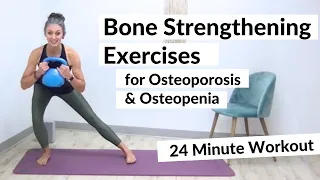 Bone Strengthening Exercises For Osteoporosis & Osteopenia | 24 Minute Workout