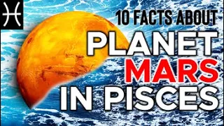 10 Facts about Mars in Pisces