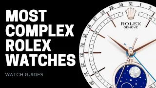 Most Complex Rolex Watches - Sky-Dweller, Yachtmaster II, Cellini Moonphase | [Rolex Watches]