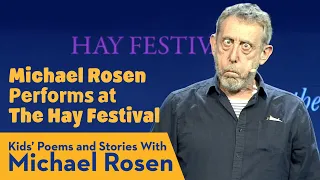 Michael Rosen Live FAMILY Show at HAY FESTIVAL | Kids' Poems and Stories With Michael Rosen