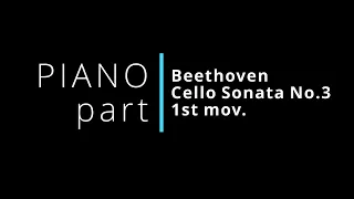 Beethoven Cello Sonata No. 3 Op. 69, 1st mov. PIANO part (accompaniment)