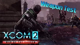 Weapon Test  | Xcom 2 War of the Chosen | Ep. 22