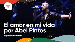 El Amor en Mi Vida por Abel Pintos en el Festival del Artesano en Ojo de Agua - Festival País 2022