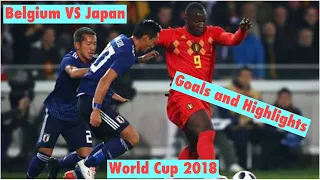 Belgium VS Japan Round of 16- Goals and Highlights