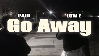 TGang - Go Away ft. Paul, Low e ( OMV )