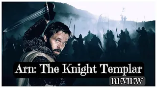 Arn: The Knight Templar | 2007 WAR FILM | SPOILER FREE REVIEW (4K)