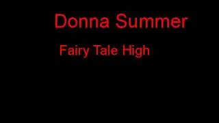 Donna Summer Fairy Tale High + Lyrics