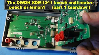 The OWON XDM1041 bench multimeter, peach or lemon? part 1 - teardown