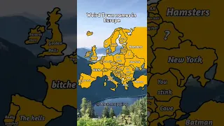 Weird town names in Europe #geography #map #europe #mapping