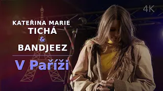 Kateřina Marie Tichá & Bandjeez - V Paříži (Ostrava 2021)