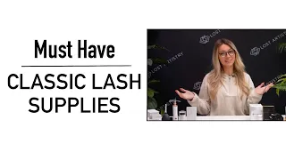 Must Have Classic Lash Extension Supplies for Beginners